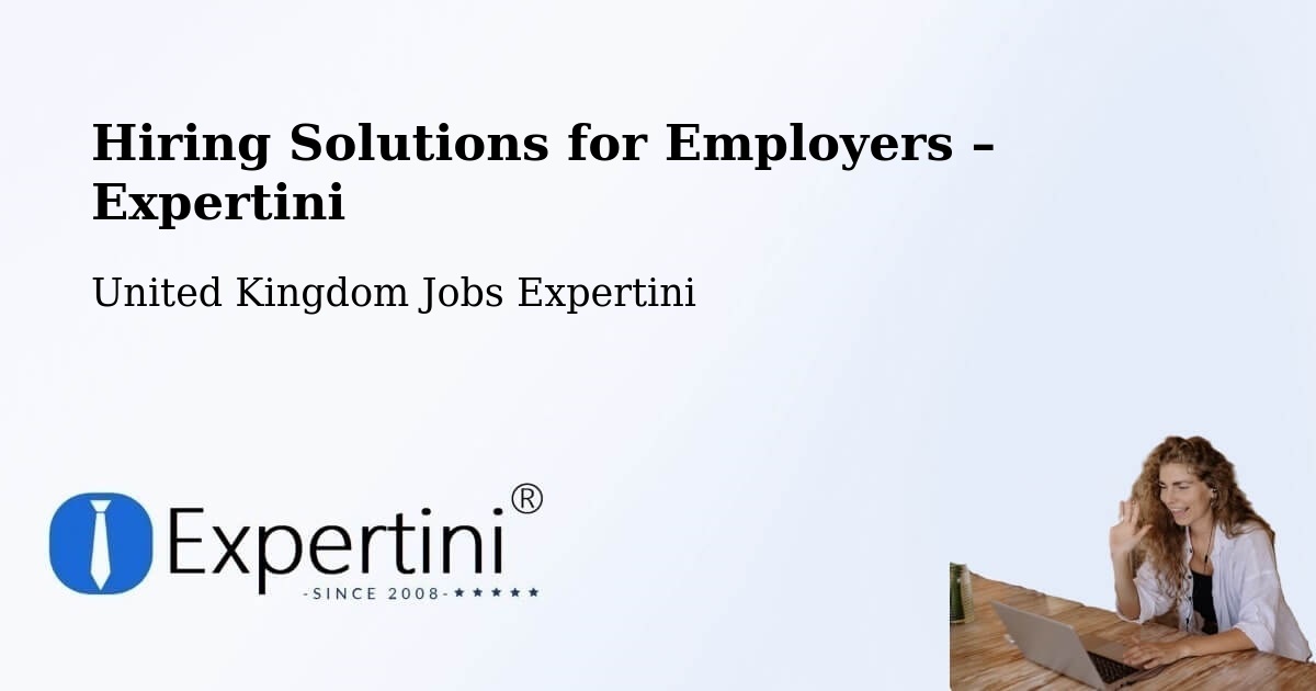 Hiring Solutions for Employers in Stone - Stone, United Kingdom Jobs Expertini